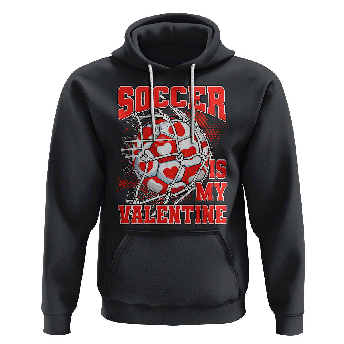 Valentine's Day Hoodie Soccer Is My Valentine Funny Sport - Wonder Print Shop