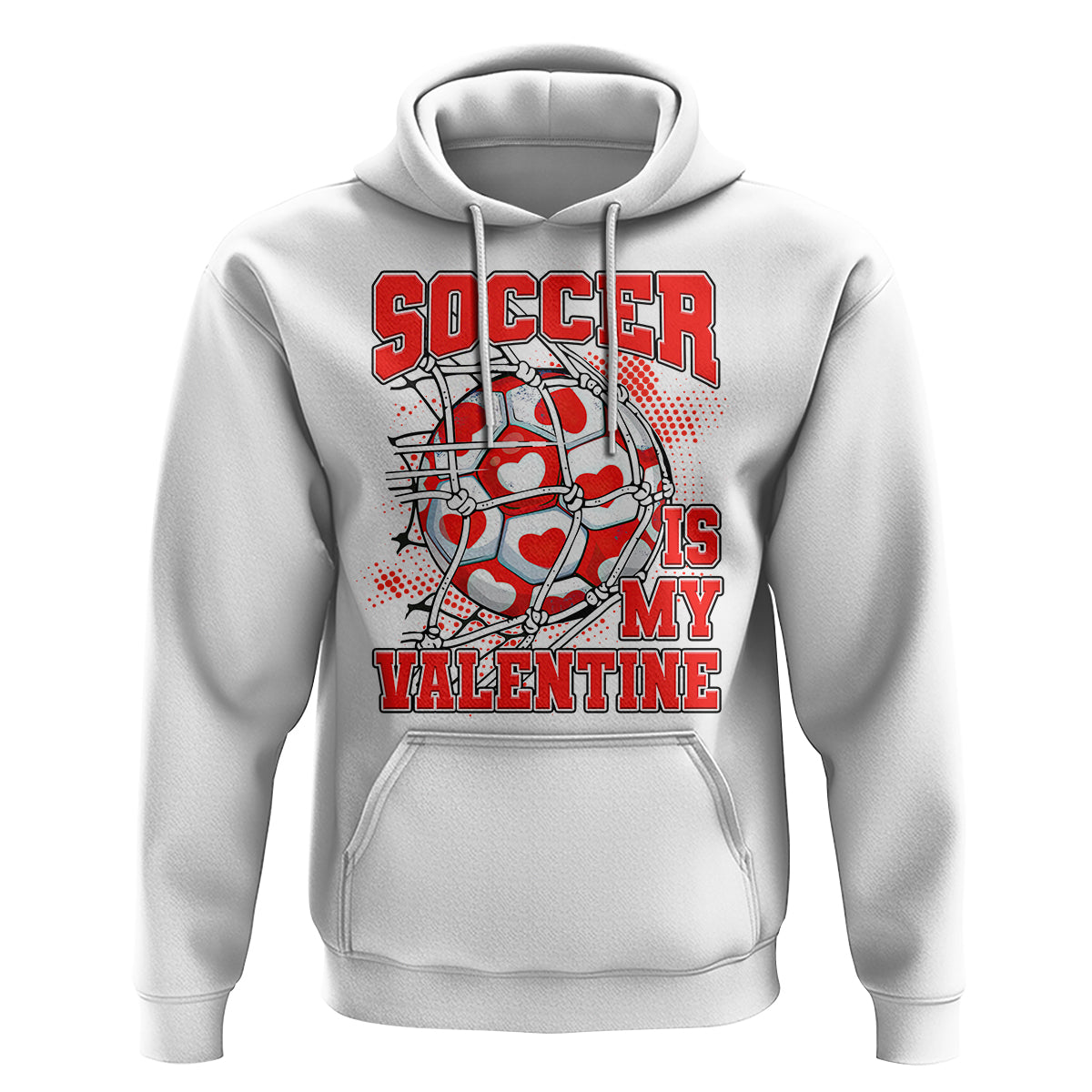 Valentine's Day Hoodie Soccer Is My Valentine Funny Sport - Wonder Print Shop