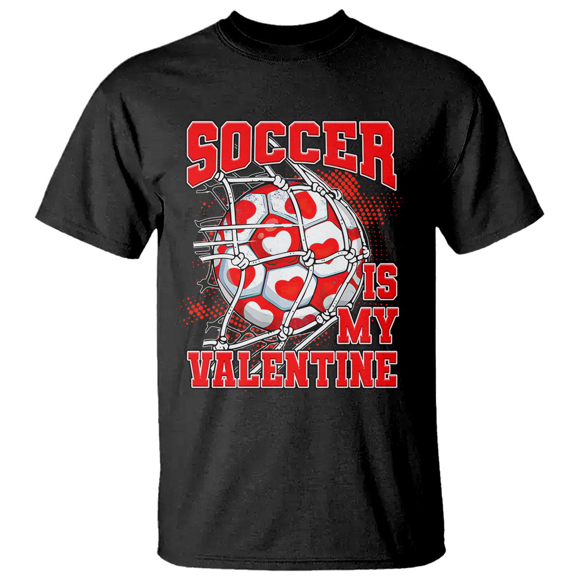 Valentine's Day T Shirt Soccer Is My Valentine Funny Sport - Wonder Print Shop
