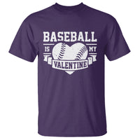 Valentine's Day T Shirt Baseball Is My Valentine Funny Sport - Wonder Print Shop