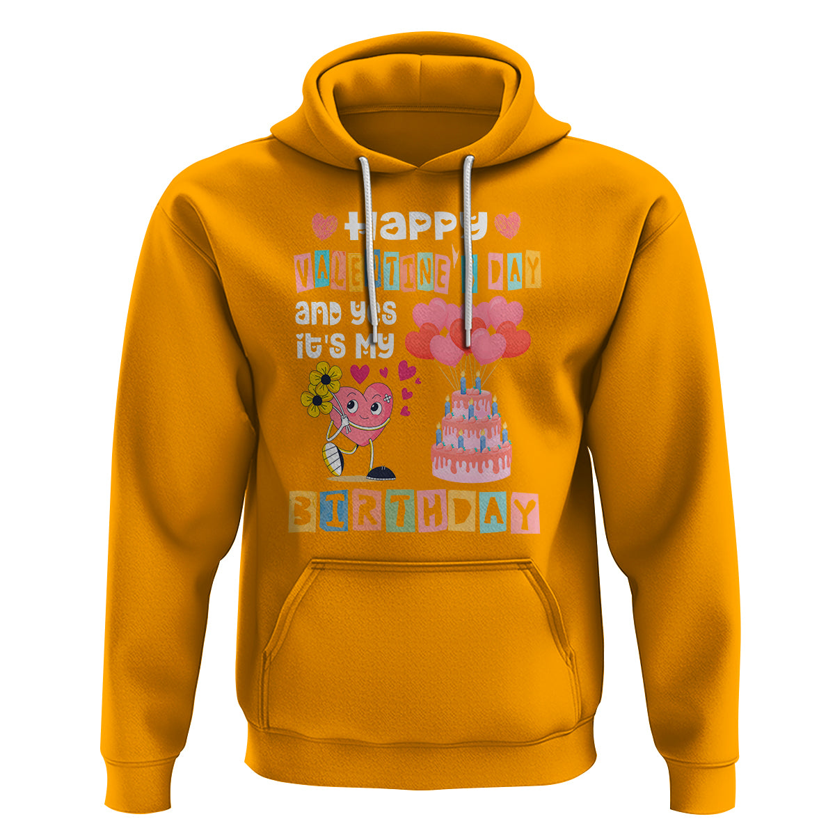 Happy Valentines Day And Yes It Is My Birthday Funny Heart Hoodie - Wonder Print Shop