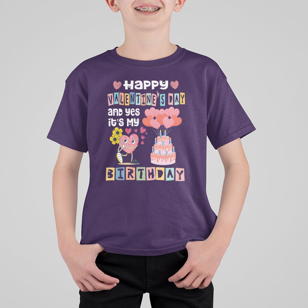 Happy Valentines Day And Yes It Is My Birthday Funny Heart T Shirt For Kid - Wonder Print Shop