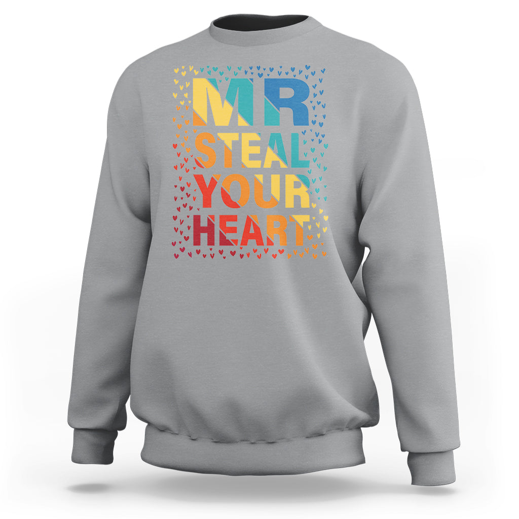 Valentine's Day Sweatshirt Mr Steal Your Heart Funny Rainbow Heart - Wonder Print Shop