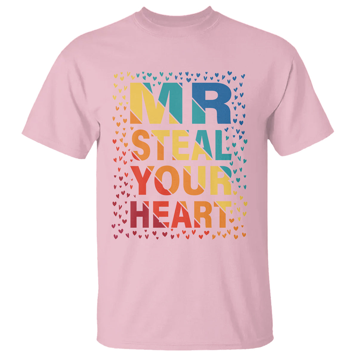 Valentine's Day T Shirt Mr Steal Your Heart Funny Rainbow Heart - Wonder Print Shop