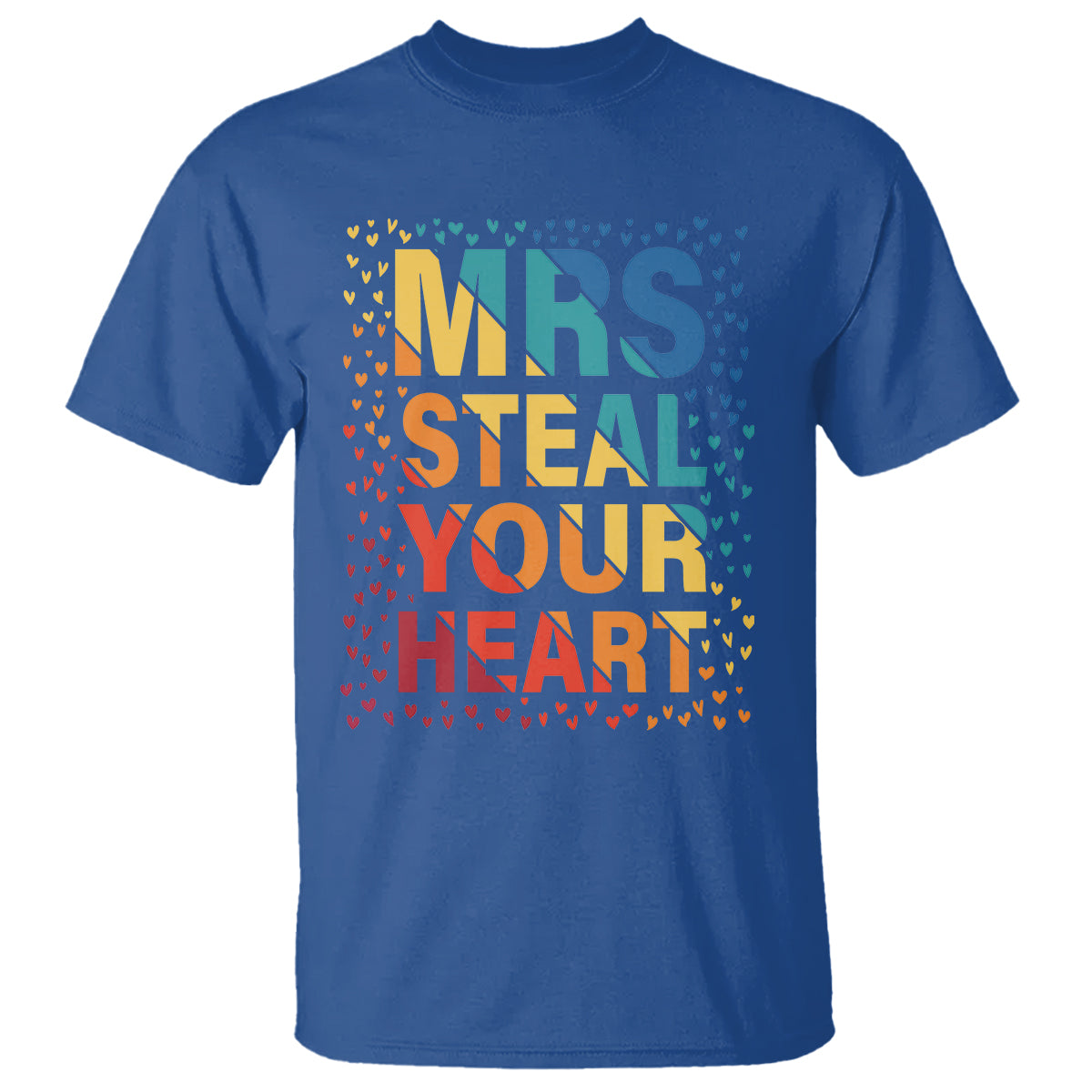 Valentine's Day T Shirt Mrs Steal Your Heart Funny Rainbow Heart - Wonder Print Shop