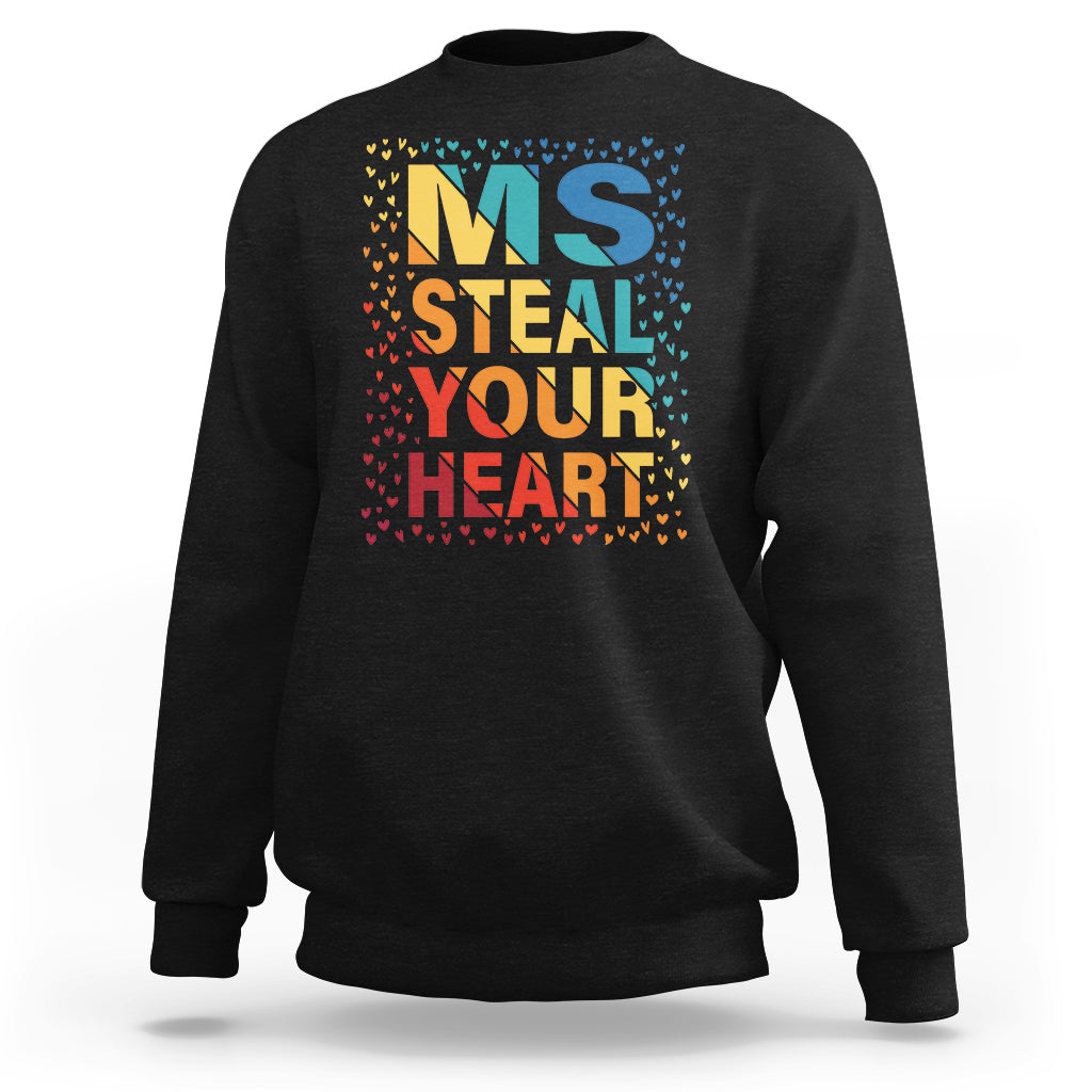 Valentine's Day Sweatshirt Ms Steal Your Heart Funny Rainbow Heart - Wonder Print Shop
