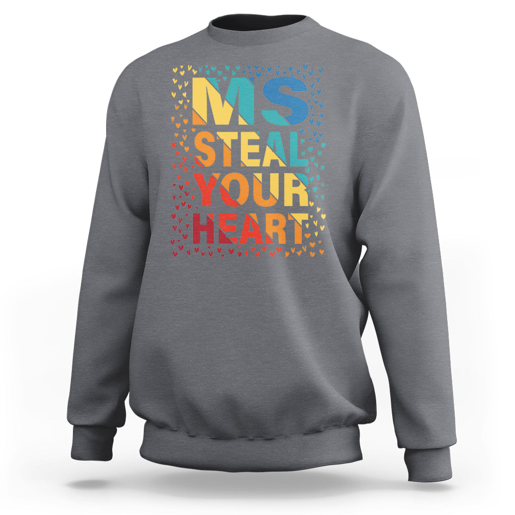Valentine's Day Sweatshirt Ms Steal Your Heart Funny Rainbow Heart - Wonder Print Shop