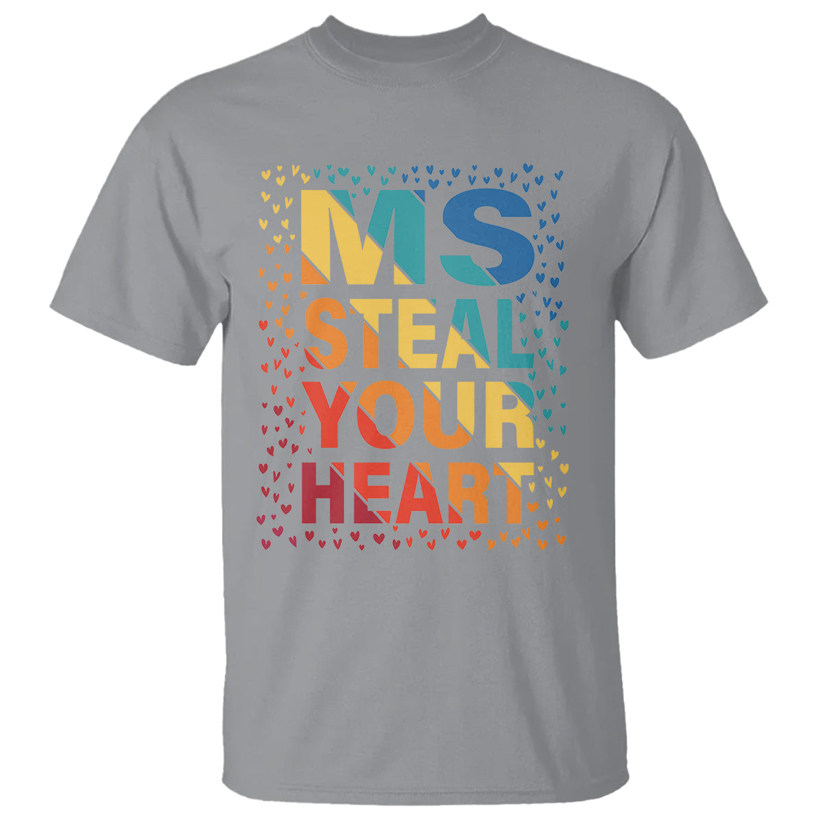 Valentine's Day T Shirt Ms Steal Your Heart Funny Rainbow Heart - Wonder Print Shop