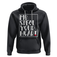 Valentine's Day Hoodie Mr Steal Your Heart Funny Heart - Wonder Print Shop