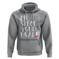 Valentine's Day Hoodie Mr Steal Your Heart Funny Heart - Wonder Print Shop