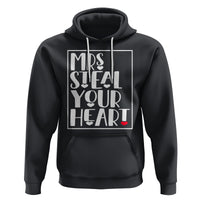 Valentine's Day Hoodie Mrs Steal Your Heart Funny Heart - Wonder Print Shop