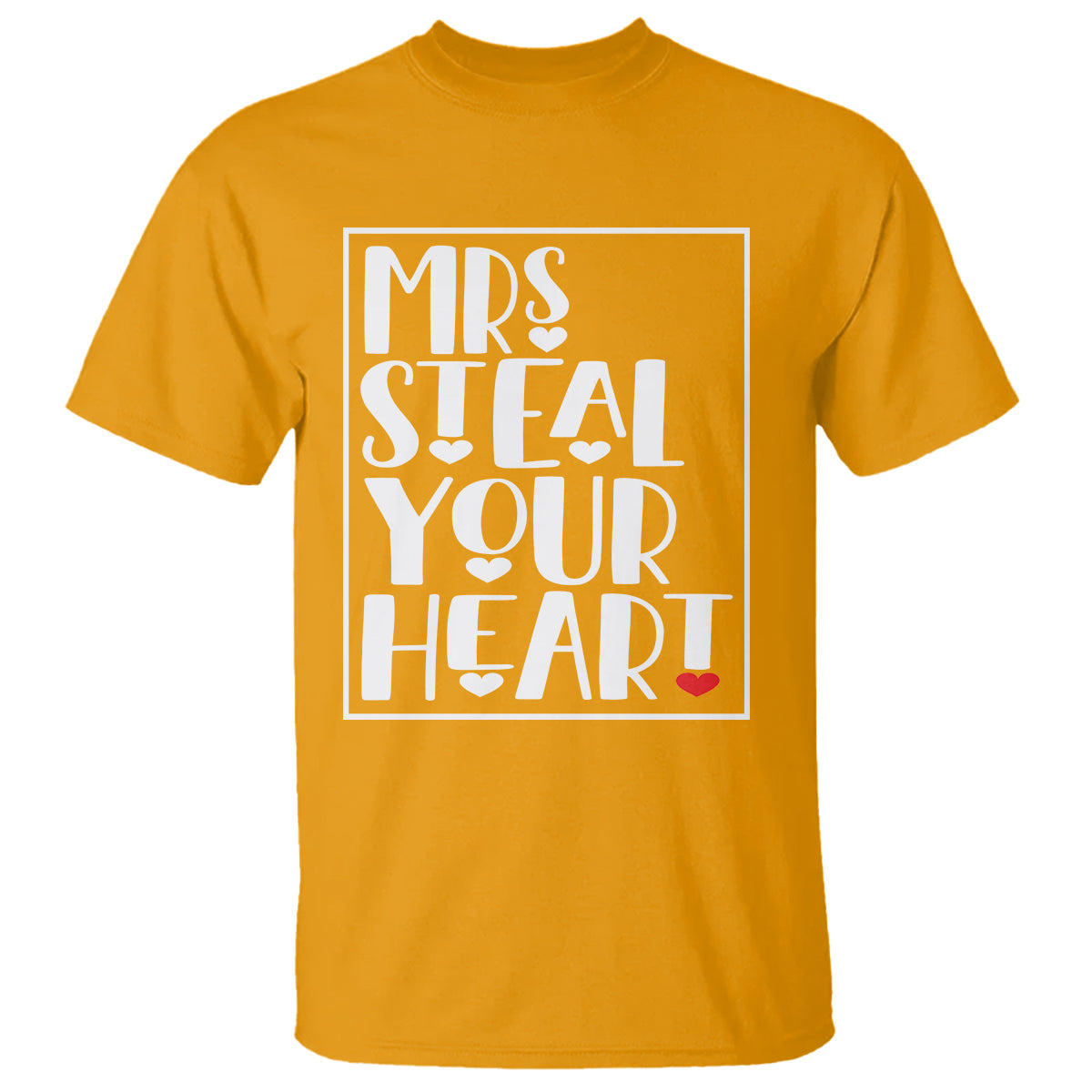 Valentine's Day T Shirt Mrs Steal Your Heart Funny Heart - Wonder Print Shop