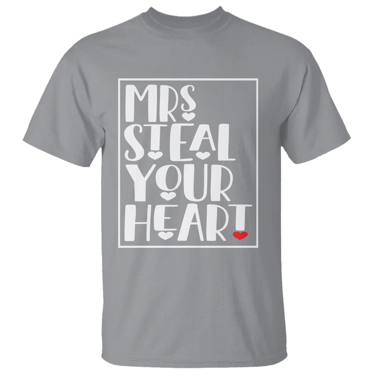 Valentine's Day T Shirt Mrs Steal Your Heart Funny Heart - Wonder Print Shop