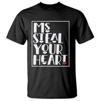 Valentine's Day T Shirt Ms Steal Your Heart Funny Heart - Wonder Print Shop