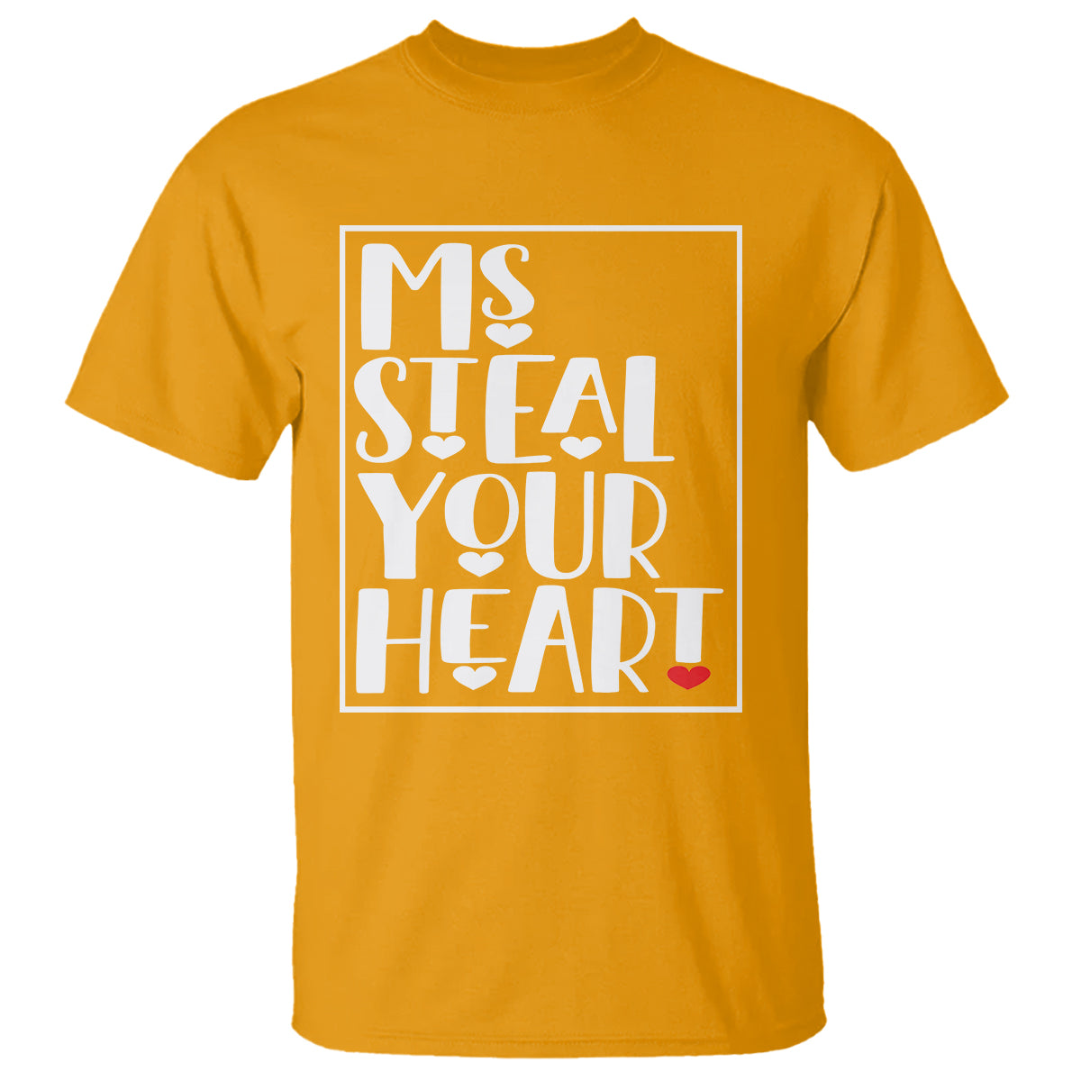 Valentine's Day T Shirt Ms Steal Your Heart Funny Heart - Wonder Print Shop