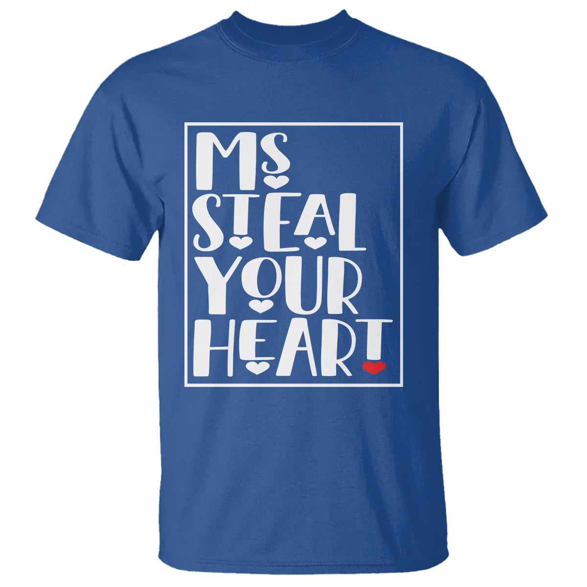 Valentine's Day T Shirt Ms Steal Your Heart Funny Heart - Wonder Print Shop