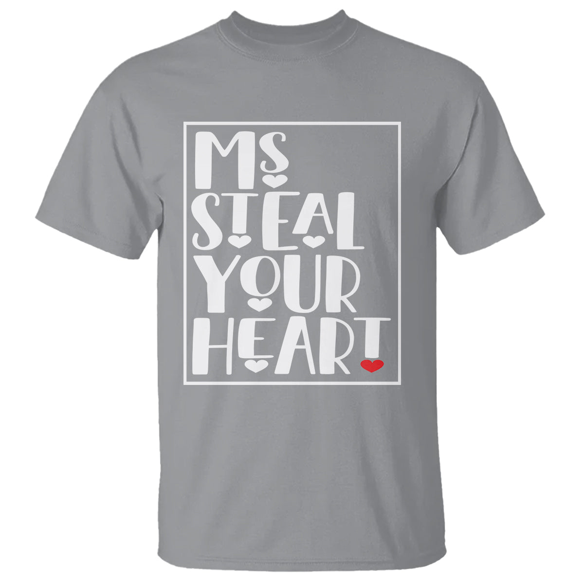 Valentine's Day T Shirt Ms Steal Your Heart Funny Heart - Wonder Print Shop