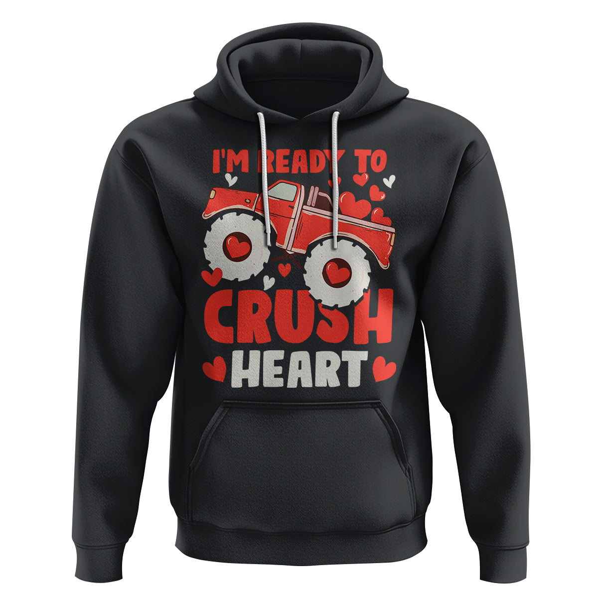 Valentine's Day Hoodie I Ready To Crush Hearts Monster Truck - Wonder Print Shop
