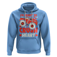 Valentine's Day Hoodie I Ready To Crush Hearts Monster Truck - Wonder Print Shop