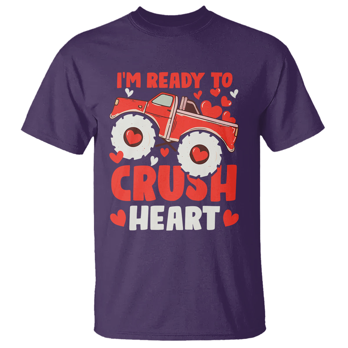 Valentine's Day T Shirt I Ready To Crush Hearts Monster Truck - Wonder Print Shop