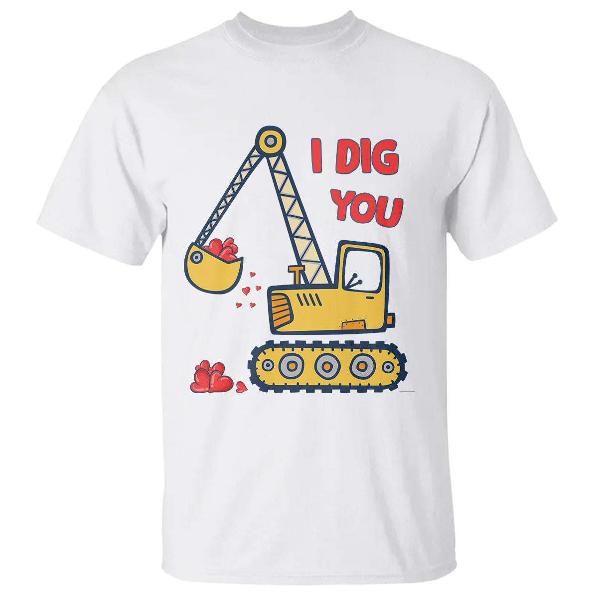Valentine's Day T Shirt I Dig You Construction Truck Heart - Wonder Print Shop