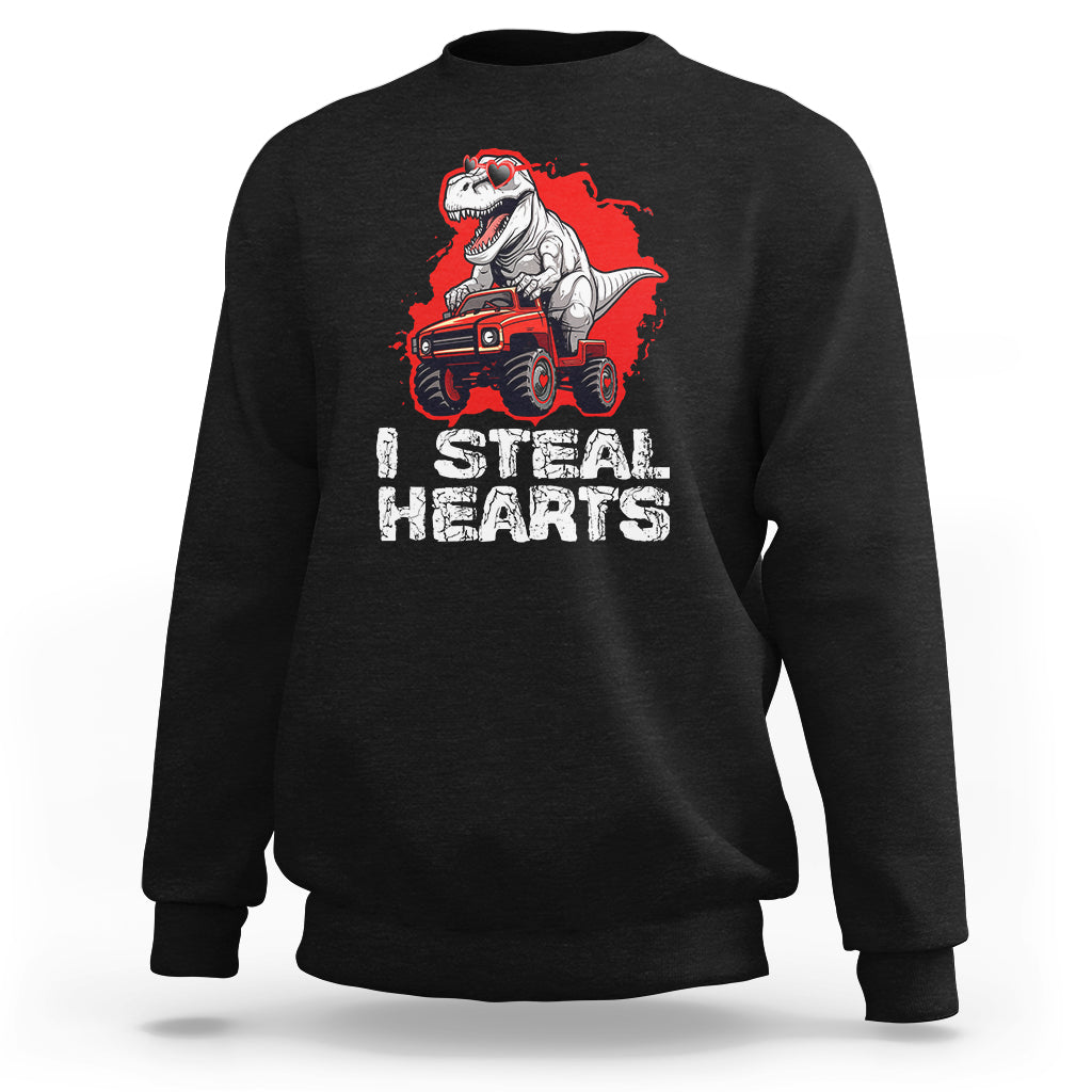 Valentine's Day Sweatshirt I Steal Hearts Cool Dinosaur Riding Monster Truck - Wonder Print Shop