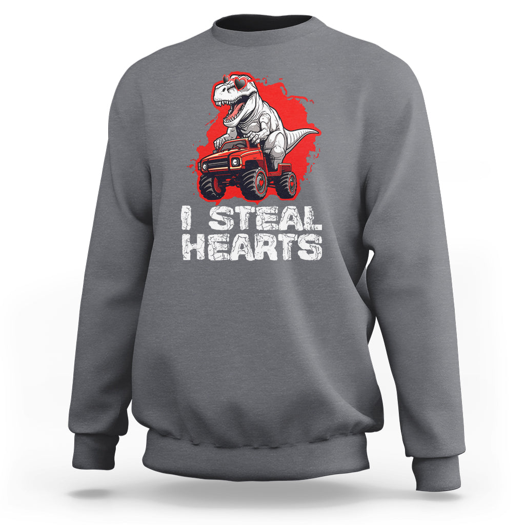 Valentine's Day Sweatshirt I Steal Hearts Cool Dinosaur Riding Monster Truck - Wonder Print Shop