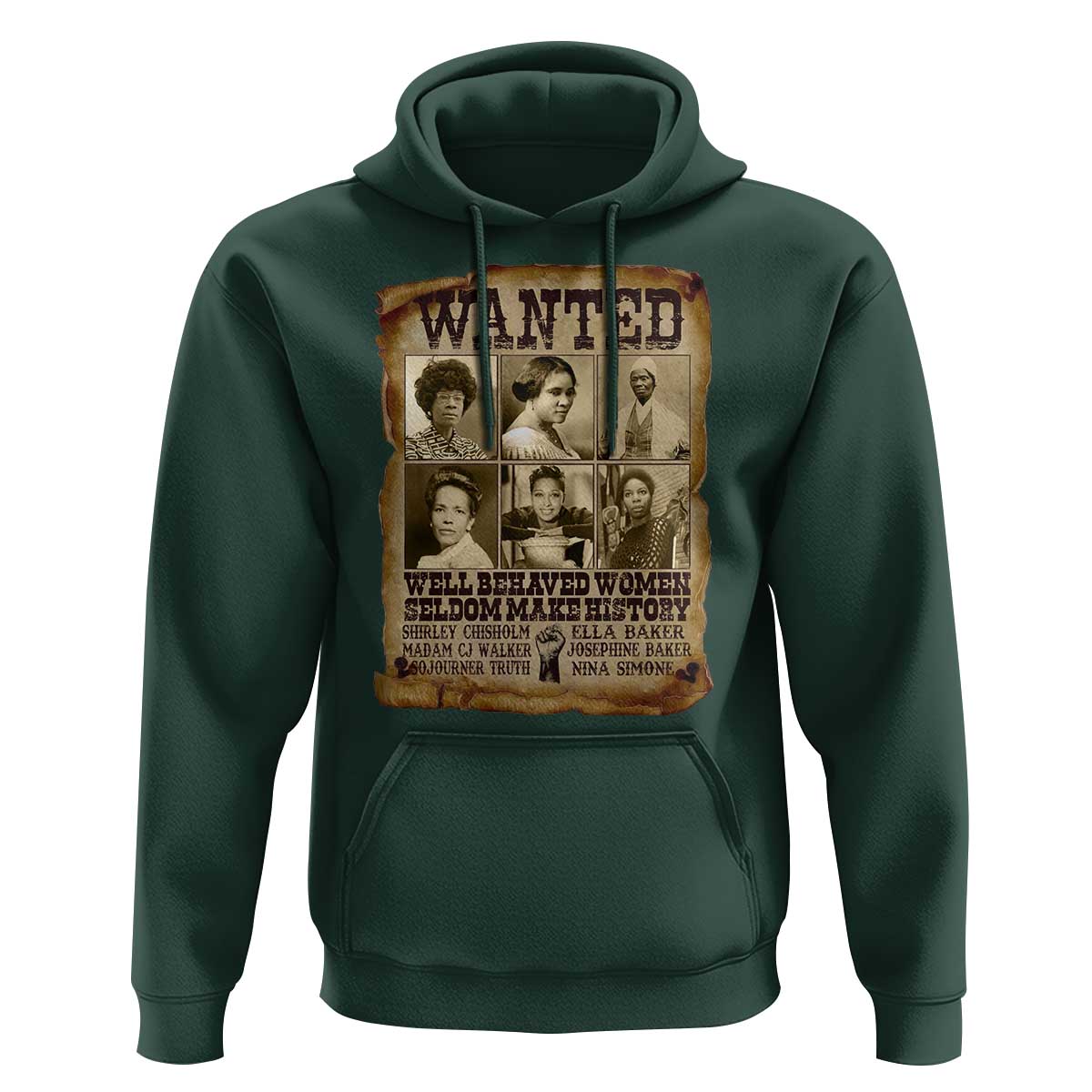 Black Women History Hoodie Shirley Madam Cj Sojourner Truth Well Behaved Women Seldom Make History
