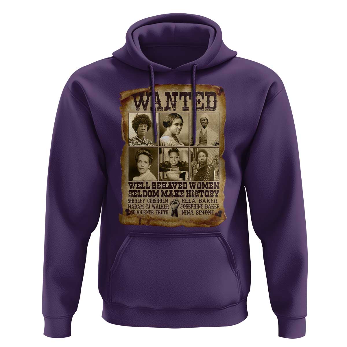 Black Women History Hoodie Shirley Madam Cj Sojourner Truth Well Behaved Women Seldom Make History