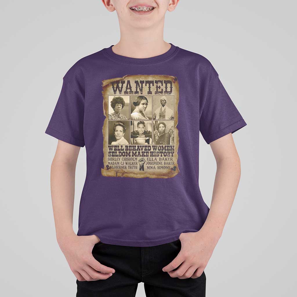 Black Women History T Shirt For Kid Shirley Madam Cj Sojourner Truth Well Behaved Women Seldom Make History