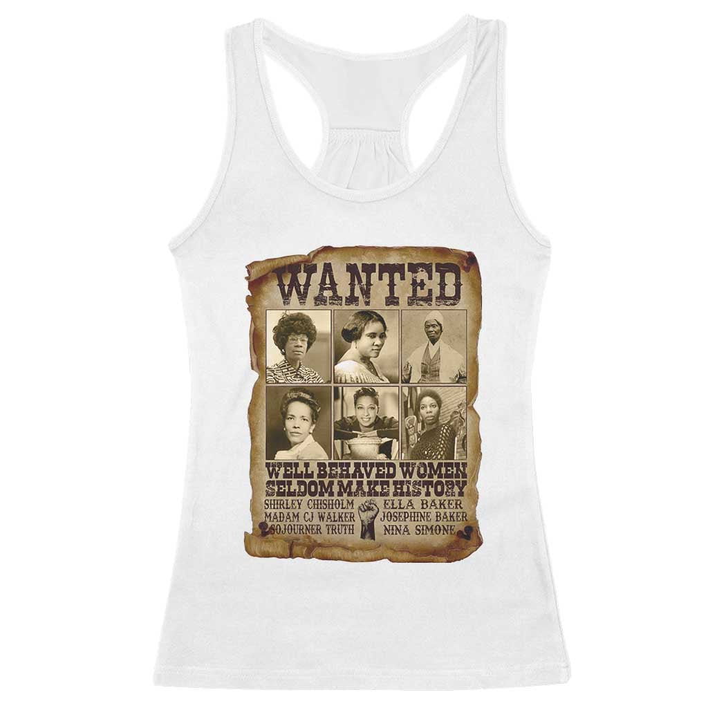 Black Women History Racerback Tank Top Shirley Madam Cj Sojourner Truth Well Behaved Women Seldom Make History