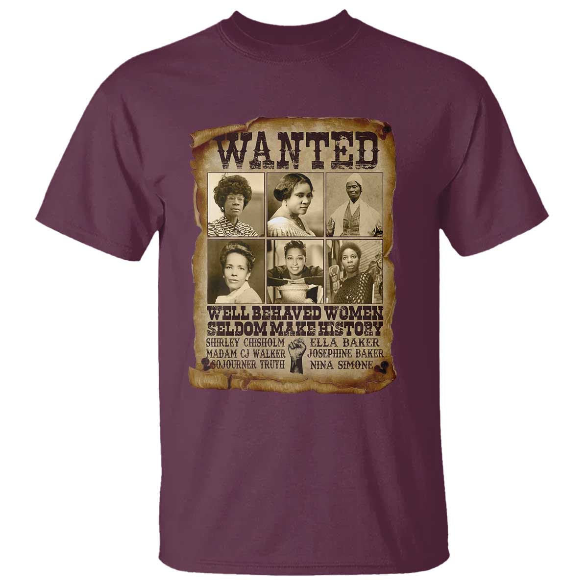 Black Women History T Shirt Shirley Madam Cj Sojourner Truth Well Behaved Women Seldom Make History