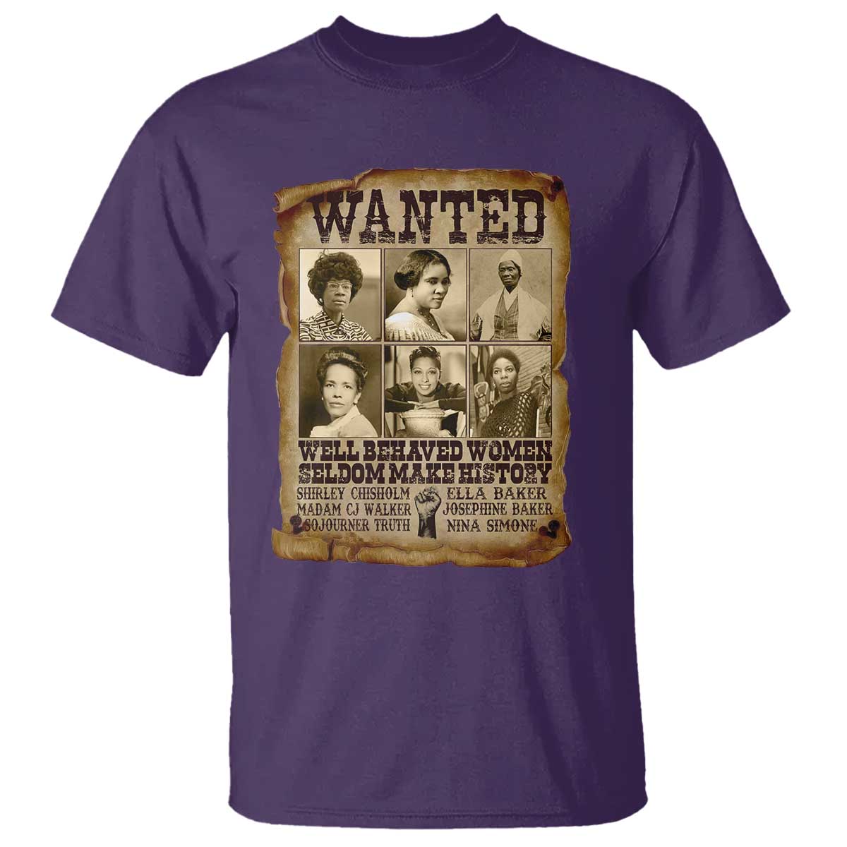 Black Women History T Shirt Shirley Madam Cj Sojourner Truth Well Behaved Women Seldom Make History