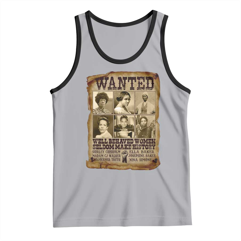 Black Women History Tank Top Shirley Madam Cj Sojourner Truth Well Behaved Women Seldom Make History