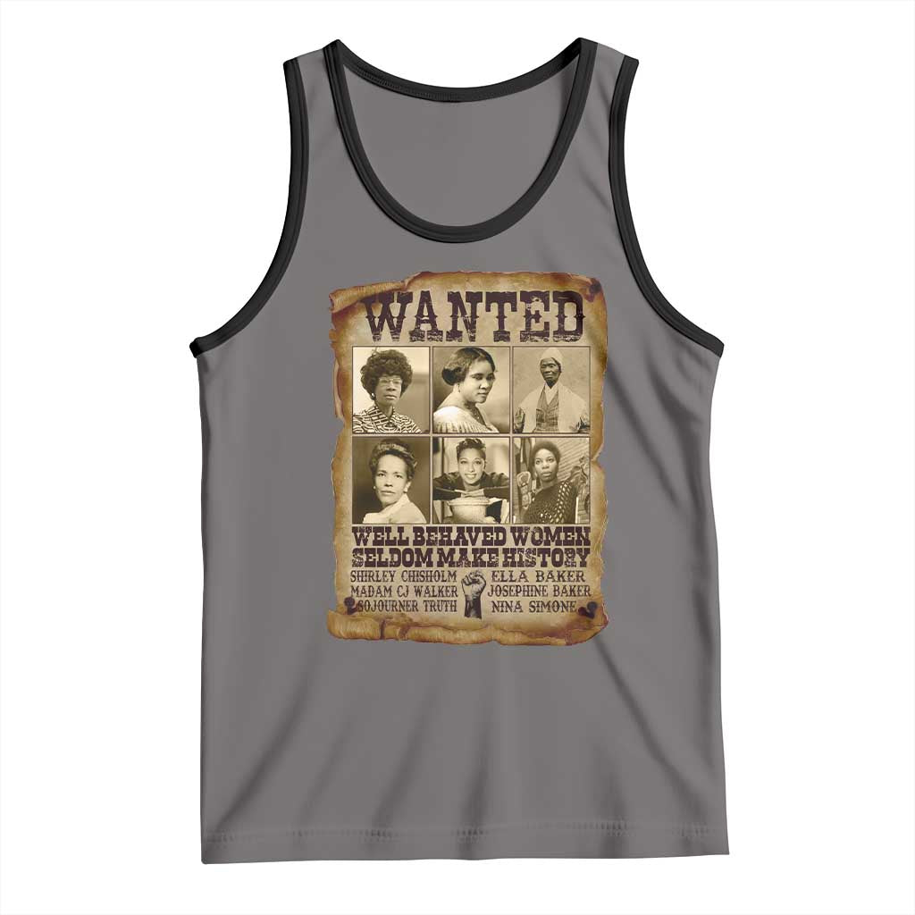 Black Women History Tank Top Shirley Madam Cj Sojourner Truth Well Behaved Women Seldom Make History