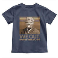 Harriet Tubman Toddler T Shirt We Out 1849 Retro Black History
