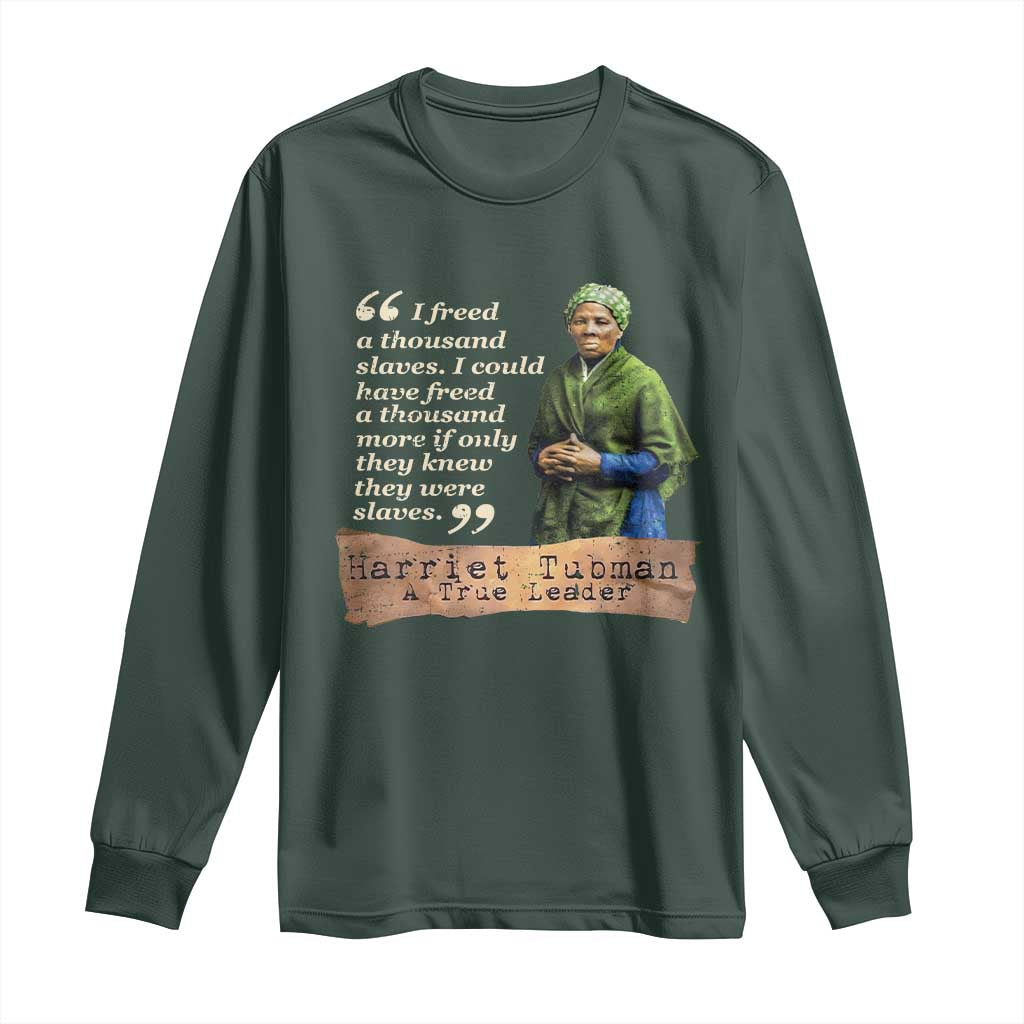 Harriet Tubman Long Sleeve Shirt If Only They Knew They Were Slaves Black History