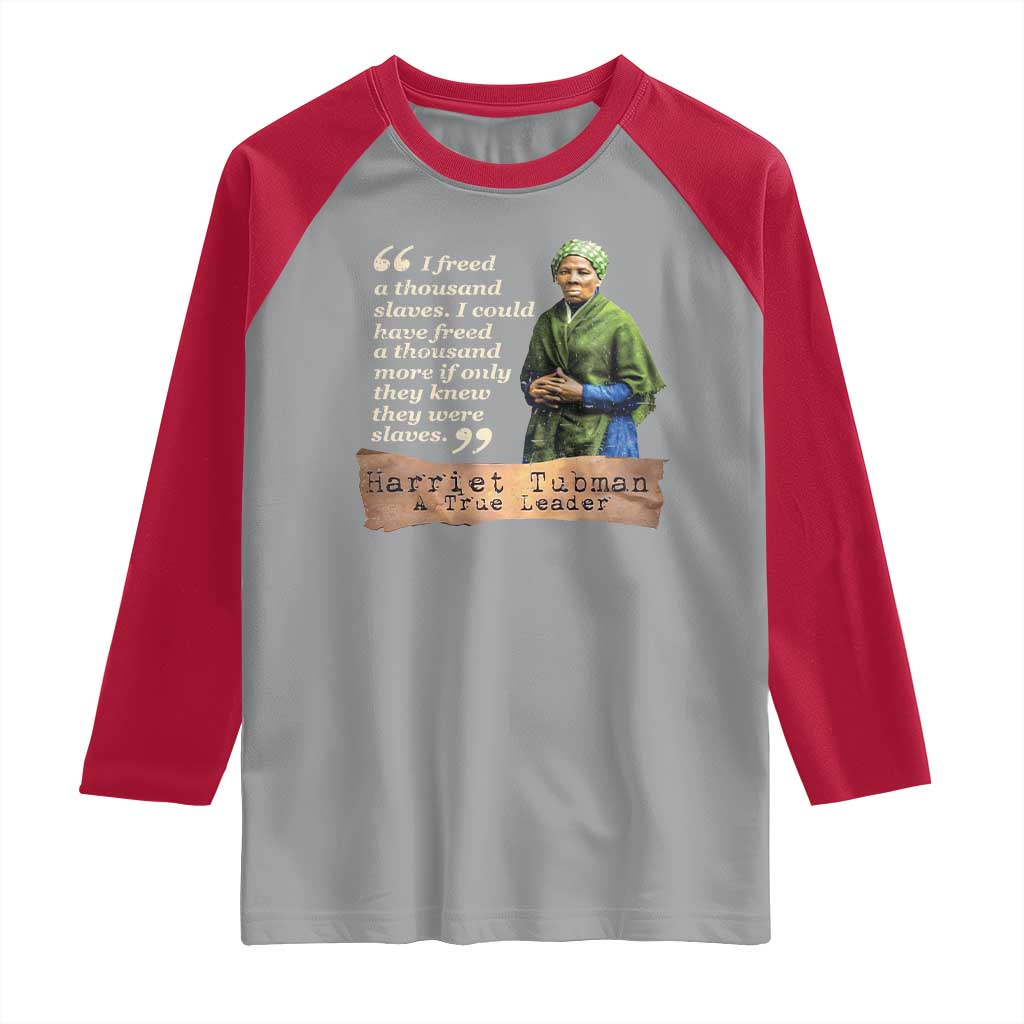 Harriet Tubman Raglan Shirt If Only They Knew They Were Slaves Black History