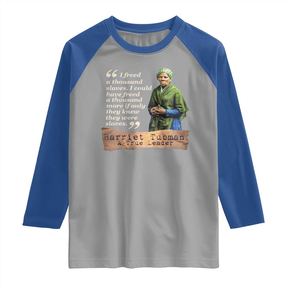 Harriet Tubman Raglan Shirt If Only They Knew They Were Slaves Black History