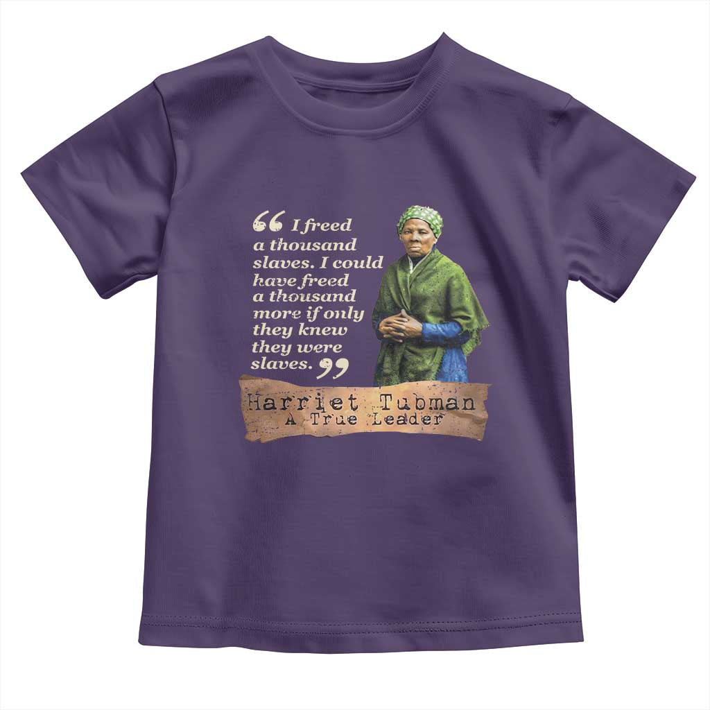 Harriet Tubman Toddler T Shirt If Only They Knew They Were Slaves Black History