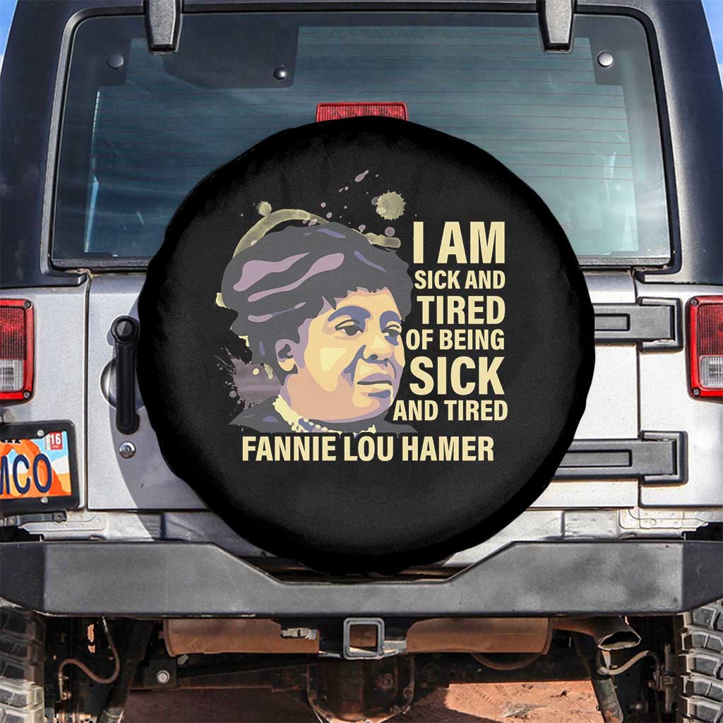 Fannie Lou Hamer Spare Tire Cover I Am Sick And Tired Of Being Sick And Tired