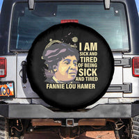 Fannie Lou Hamer Spare Tire Cover I Am Sick And Tired Of Being Sick And Tired