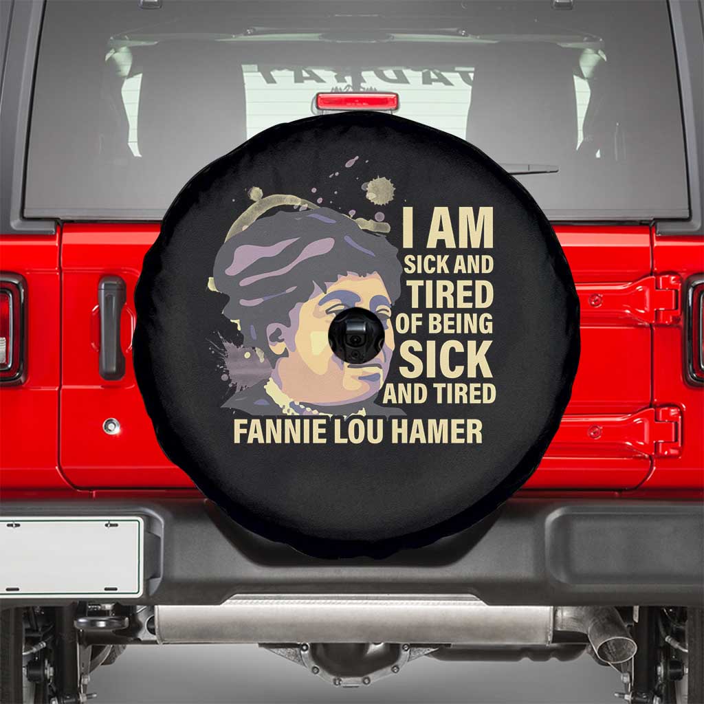 Fannie Lou Hamer Spare Tire Cover I Am Sick And Tired Of Being Sick And Tired