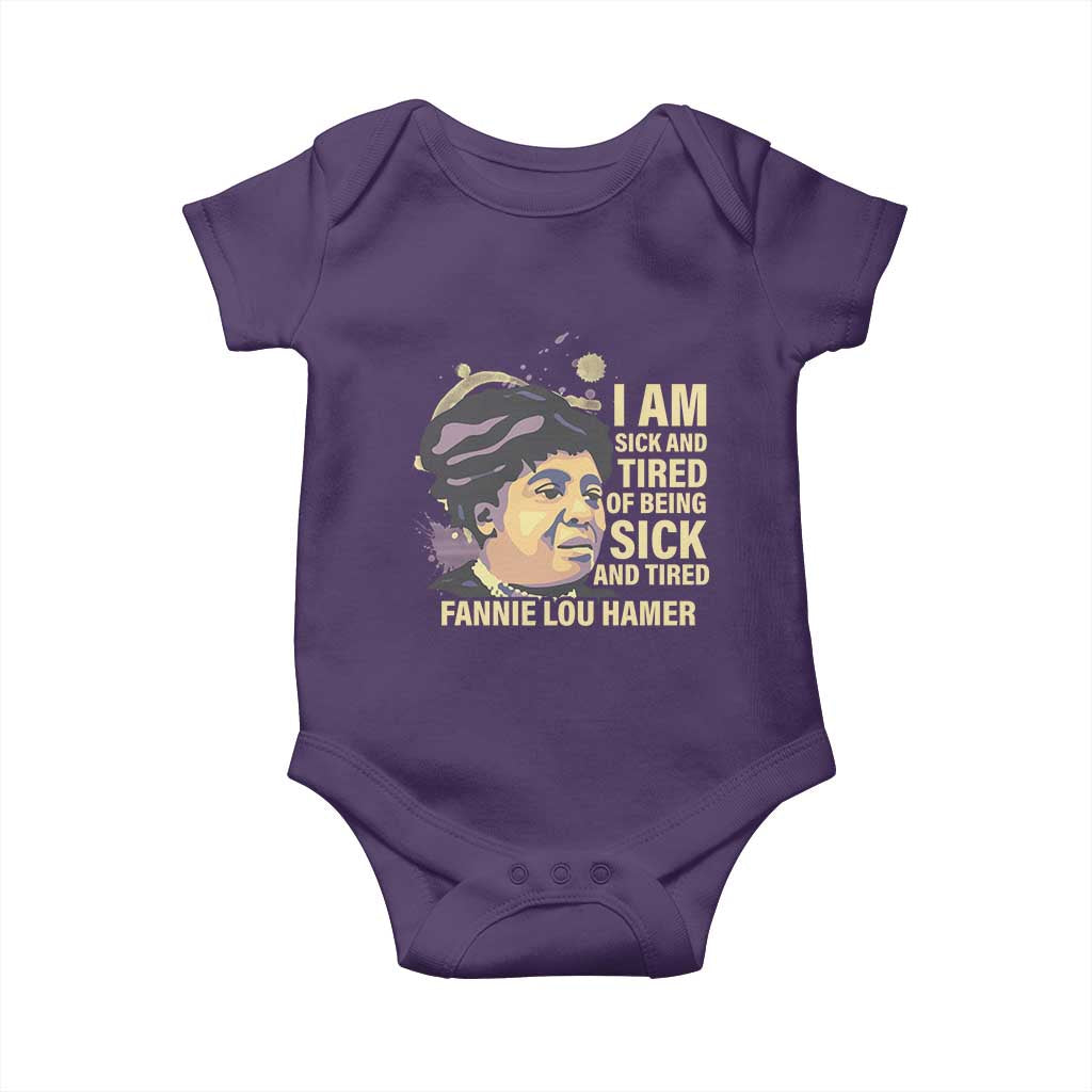Fannie Lou Hamer Baby Onesie I Am Sick And Tired Of Being Sick And Tired