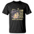 Fannie Lou Hamer T Shirt I Am Sick And Tired Of Being Sick And Tired