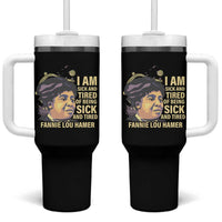 Fannie Lou Hamer Tumbler With Handle I Am Sick And Tired Of Being Sick And Tired