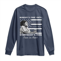 Fannie Lou Hamer Long Sleeve Shirt Nobody's Free Until Everybody's Free Black History