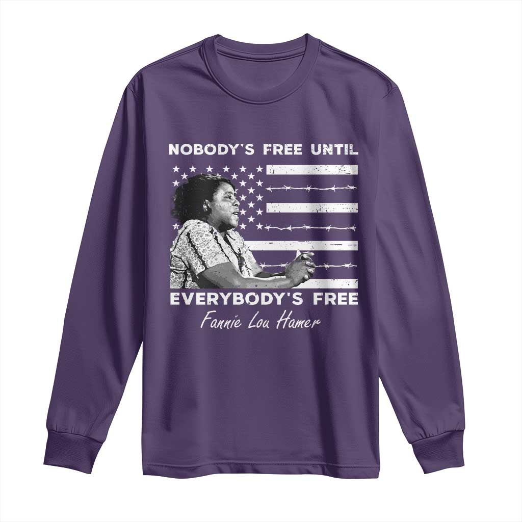 Fannie Lou Hamer Long Sleeve Shirt Nobody's Free Until Everybody's Free Black History