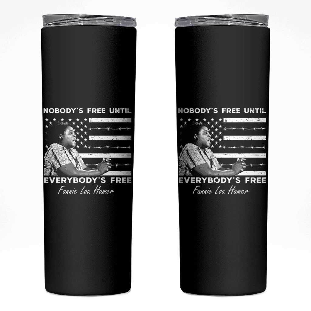Fannie Lou Hamer Skinny Tumbler Nobody's Free Until Everybody's Free Black History
