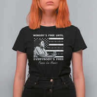Fannie Lou Hamer T Shirt For Women Nobody's Free Until Everybody's Free Black History